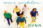 Ayna,Mavi Şarkılar,ayna 2011,Ayna Mavi Şarkılar,erhan güleryüz,rüzgar yapım,hint okyanusu,seyhan müzik,Antalya, Kekova Üçağız Köyü,istanbul,kilyos,sibirya,Olesya Turkovskaya