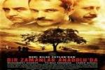 Bir Zamanlar Anadoluda,Bosna-Hersek,Türkiye,Yılmaz Erdoğan,  Ahmet Mümtaz Taylan,  Fırat Tanış,  Taner Birsel,  Cansu Demirci,Cannes Film Festivali 