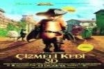 Çizmeli Kedi 3D, Puss in Boots 3D,Antonio Banderas, Salma Hayek,Animasyon , Macera , Komedi,UIP Türkiye