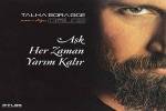 Talha Bora Öge,Aşk Her Zaman Yarım Kalır,gölge,ATLAS YAPIM,TTNET MÜZİK